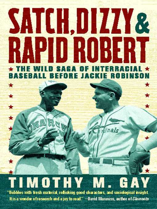 Title details for Satch, Dizzy, and Rapid Robert by Timothy M. Gay - Wait list